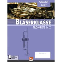 Sommer, B: Bläserklasse. Schülerheft Band 2 - Tromete von Helbling Verlag