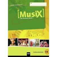 MusiX 1. Schülerarbeitsheft 1B. Ausgabe Deutschland von Helbling Verlag