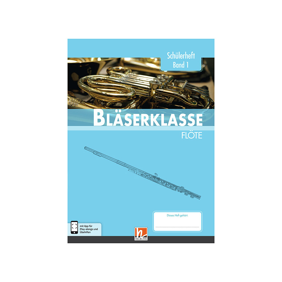 Helbling Bläserklasse Flöte Band 1 Lehrbuch von Helbling