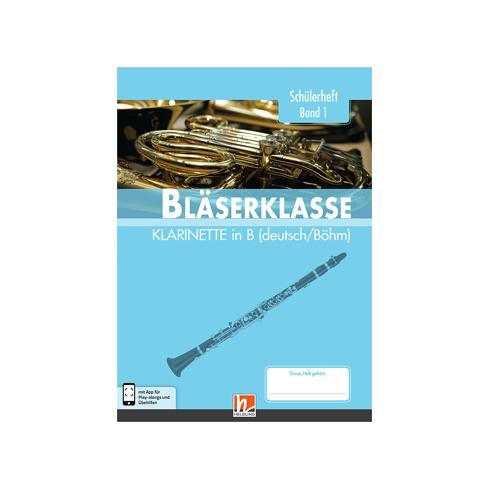 Helbling Bläserklasse Klarinette in Bb (Böhm/Deutsch) Band 1 Lehrbuch von Helbling