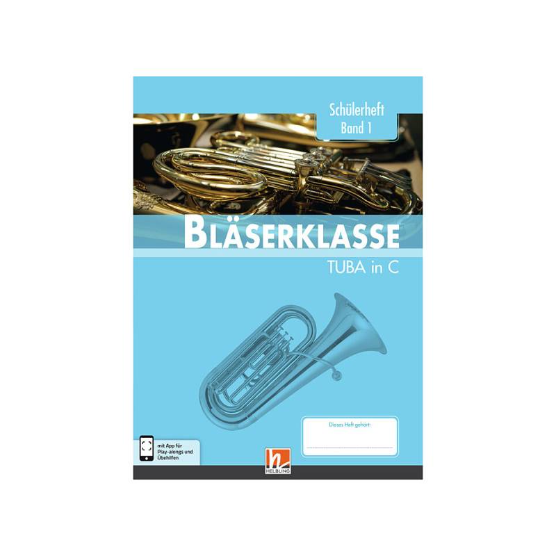 Helbling Bläserklasse Tuba in C Band 1 Lehrbuch von Helbling