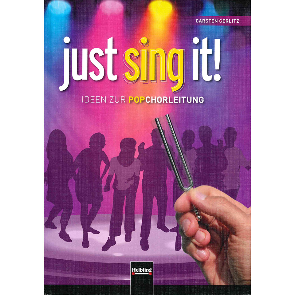 Helbling Just Sing It! - Ideen zur Popchorleitung Chornoten von Helbling