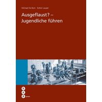 Ausgeflaust? - Jugendliche führen von hep verlag