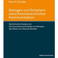 Gelingen und Scheitern zwischenmenschlicher Kommunikation von Herbert von Halem Verlag