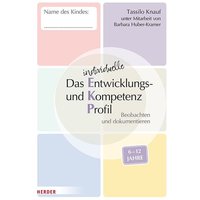 Das individuelle Entwicklungs- und Kompetenzprofil (EKP) für Kinder von 6-12 Jahren. Arbeitsheft [10 Stück] von Herder