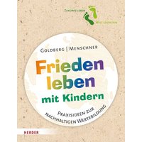 Frieden leben mit Kindern von Herder