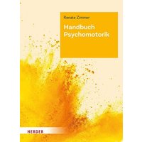 Handbuch Psychomotorik von Herder