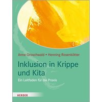 Inklusion in Krippe und Kita von Herder