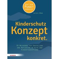 Kinderschutzkonzept konkret. von Herder