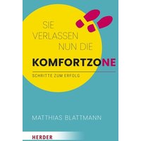 Sie verlassen nun die Komfortzone von Herder