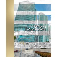 Praxis Zeichnen | XL Übungsbuch 51: Miami von Herpers Verlag