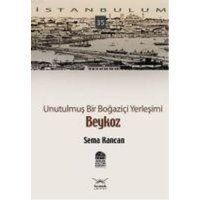 Beykoz - Unutulmus Bir Bogazici Yerlesimi von Heyamola Yayinlari