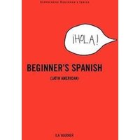 Beginner's Spanish (Latin American) von Hippocrene Books