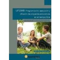 Programación ejecución y difusión de proyectos educativos en el tiempo libre. Certificados de profesionalidad. Dirección y coordinación de actividades von Hispamérica Books, S.L.