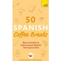 50 Spanish Coffee Breaks von Hodder And Stoughton