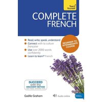 Complete French (Learn French with Teach Yourself) von Hodder And Stoughton