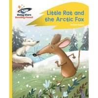 Reading Planet - Little Rat and the Arctic Fox - Yellow Plus: Rocket Phonics von Hodder Education