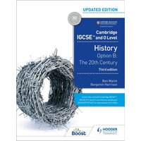 Cambridge IGCSE and O Level History 3rd Edition: Option B: The 20th century von Hodder Education