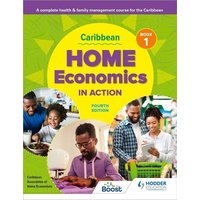 Caribbean Home Economics in Action Book 1 Fourth Edition von Hodder Education