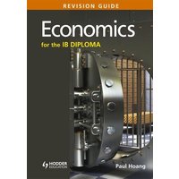 Economics for the IB Diploma Revision Guide von Hodder Education