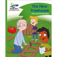 Reading Planet - The New Treehouse - Green: Comet Street Kids von Rising Stars UK Ltd