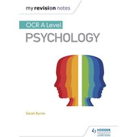 My Revision Notes: OCR A Level Psychology von Hodder Education