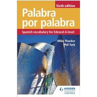 Palabra por Palabra Sixth Edition: Spanish Vocabulary for Edexcel A-level von Hodder Education