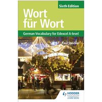 Wort fur Wort Sixth Edition: German Vocabulary for Edexcel A-level von Hodder Education