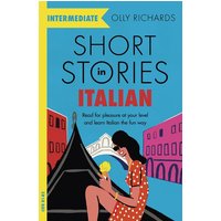 Short Stories in Italian for Intermediate Learners von Hodder & Stoughton