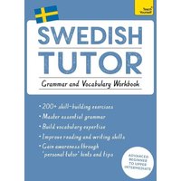 Swedish Tutor: Grammar and Vocabulary Workbook (Learn Swedish with Teach Yourself) von Hodder & Stoughton