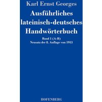 Ausführliches lateinisch-deutsches Handwörterbuch von Hofenberg