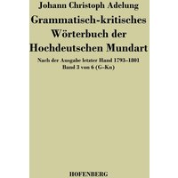 Grammatisch-kritisches Wörterbuch der Hochdeutschen Mundart von Hofenberg