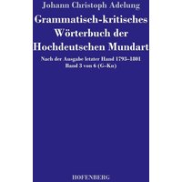 Grammatisch-kritisches Wörterbuch der Hochdeutschen Mundart von Hofenberg