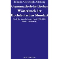 Grammatisch-kritisches Wörterbuch der Hochdeutschen Mundart von Hofenberg