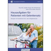 Hausaufgaben für Patienten mit Gelenkersatz von Hofmann-Verlag GmbH & Co. KG