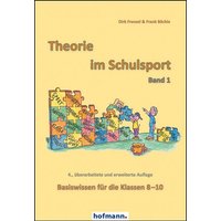 Theorie im Schulsport - Band 1 von Hofmann-Verlag GmbH & Co. KG