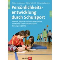 Persönlichkeitsentwicklung durch Schulsport von Hogrefe AG