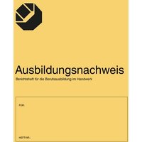 Ausbildungsnachweis/Berichtsheft für die Berufsausbildung im Handwerk von Holzmann Medien