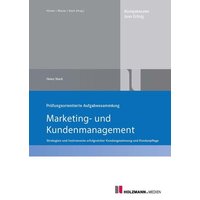 Prüfungsorientierte Aufgabensammlung 'Marketing und Kundenmanagement' von Holzmann Medien