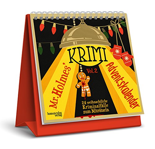 Mr. Holmes Krimi-Adventskalender Vol. 2: 24 weihnachtliche Kriminalfälle zum Miträtseln von Homunculus Verlag