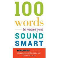 100 Words to Make You Sound Smart von Houghton Mifflin Company