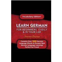 Learn German For Beginners Easily & In Your Car! Vocabulary Edition von House of Lords LLC