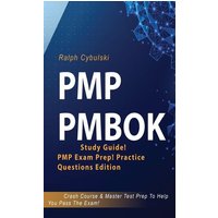 PMP PMBOK Study Guide! PMP Exam Prep! Practice Questions Edition! Crash Course & Master Test Prep To Help You Pass The Exam von House of Lords LLC