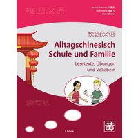 Erdmann, H: Alltagschinesisch Schule und Familie von Huang, Hefei