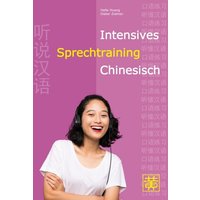 Intensives Sprechtraining Chinesisch von Huang, Hefei