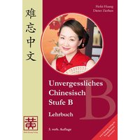 Unvergessliches Chinesisch, Stufe B von Huang, Hefei