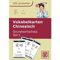 Vokabelkarten Chinesisch Grundwortschatz 02 von Huang, Hefei