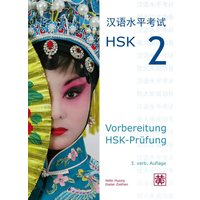 Vorbereitung HSK-Prüfung. HSK 2 von Huang, Hefei