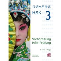 Vorbereitung HSK-Prüfung. HSK 3 von Huang, Hefei