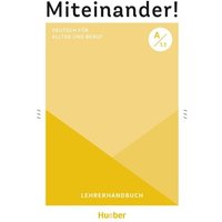 Miteinander! Deutsch für Alltag und Beruf A1.1 von Hueber